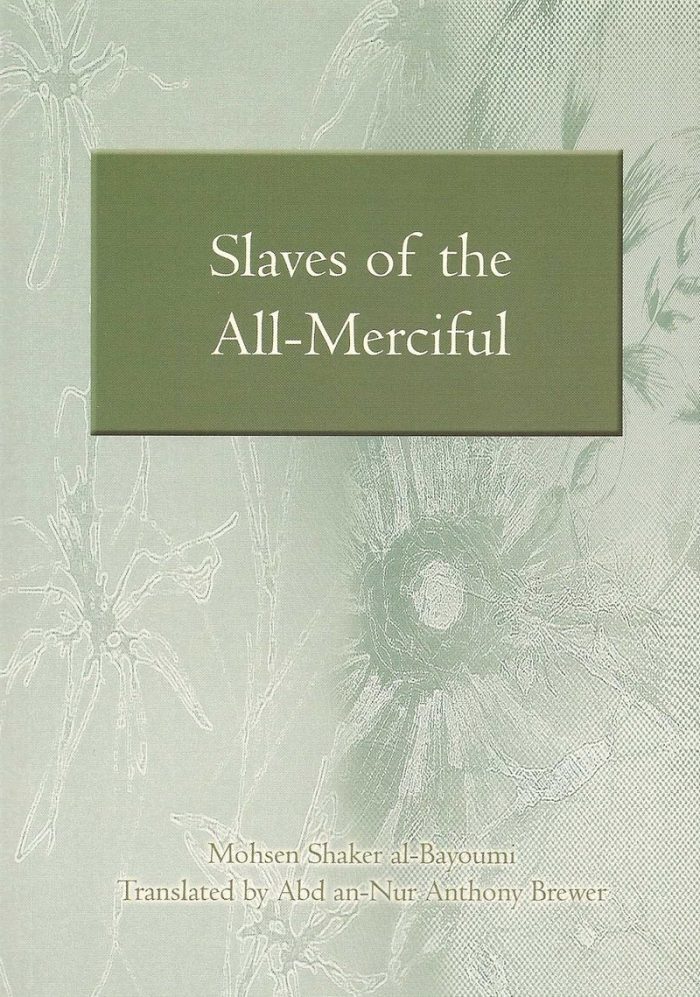 Slaves of the All-Merciful