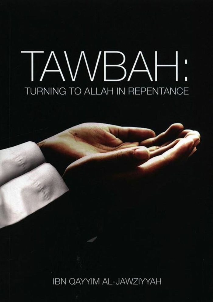 Tawbah : Turning to Allah in Repentance